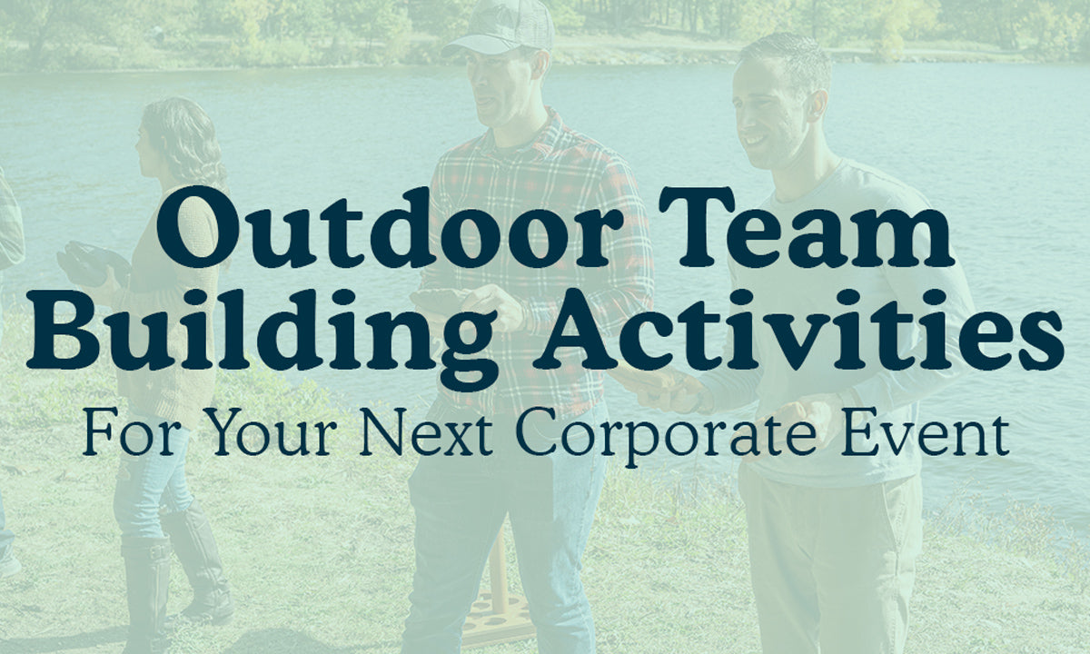 Outdoor Team Building Activities For Your Next Corporate Event